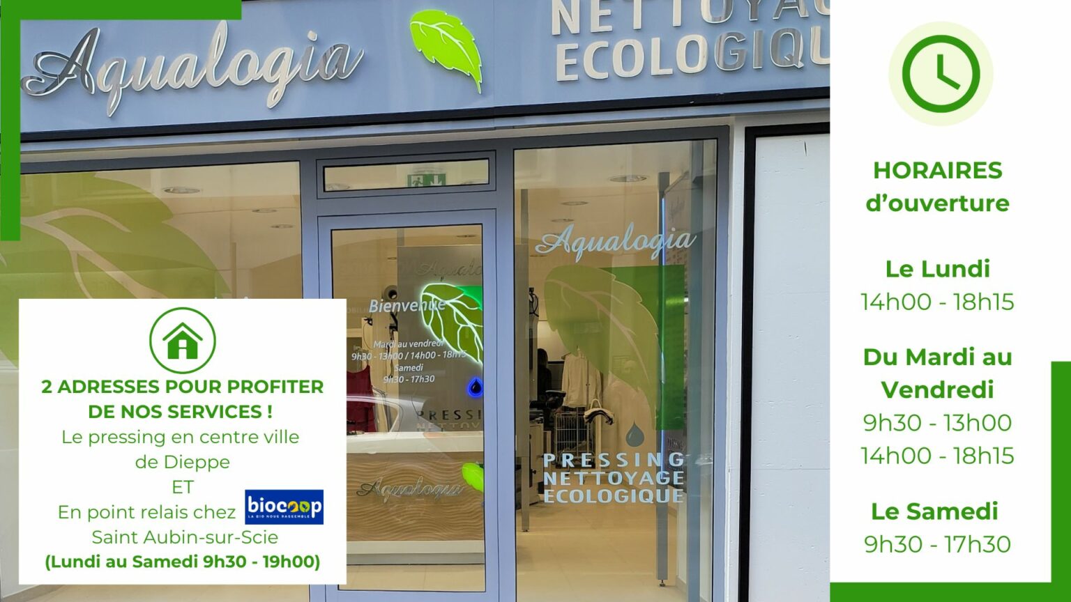 pressing écologique aqualogia dieppe devanture de la boutique : 2 adresses : la boutique atelier au 10 rue Victor Hugo en centre ville de Dieppe et un point relais chez Biocoop à Saint Aubin sur Scie